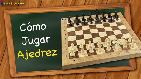 Cómo Jugar Ajedrez YouTube