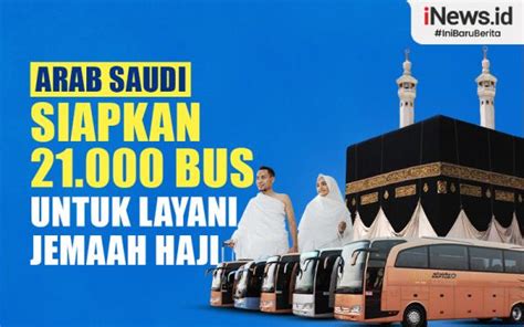 Infografis Arab Saudi Siapkan Bus Untuk Layani Jemaah Haji Tahun Ini