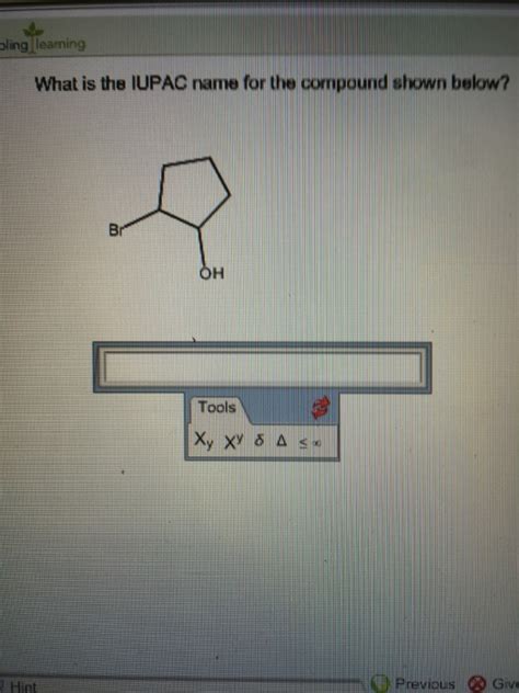 Solved What Is The IUPAC Name For The Compound Shown Below Chegg