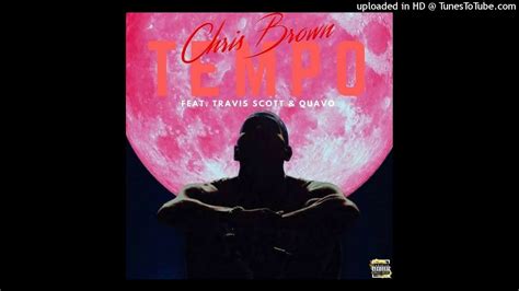 Chris Brown Tempo Remix Official Audio Feat Quavo Travis Scott