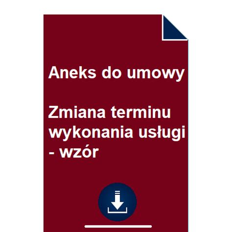 Aneks Do Umowy Zmiana Terminu Wykonania Us Ugi Wz R Pobierz