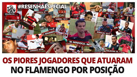 RESENHAESPECIAL OS PIORES JOGADORES QUE ATUARAM NO FLAMENGO POR