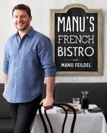 Manu Feildel Cookbooks, Recipes and Biography | Eat Your Books