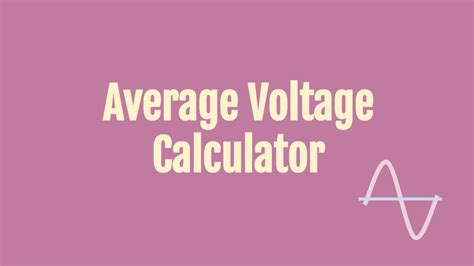 Average Voltage Calculator