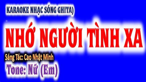 KARAOKE Nhớ người tình xa tone nữ Em ghi ta guitar Hoàng Chung