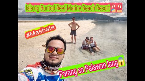 Buntod Reef Marine Beach Resort Ng Masbate Jorickzmotovlog Youtube