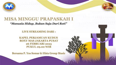 Misa Minggu Prapaskah I 26 Februari 2023 Bersama Pastor Yos Somar Pr