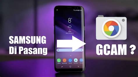 Tutorial Cara Install GCam Samsung Google Camera YouTube