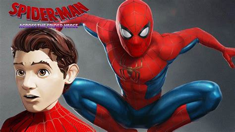 Spider Man Across The Spider Verse Tom Holland And Avengers Secret