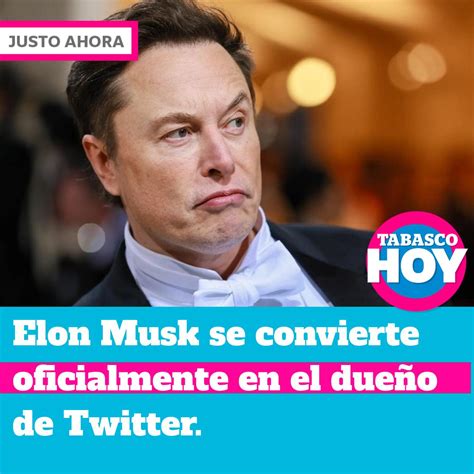 Tabasco HOY On Twitter JustoAhora Elonmusk Se Convierte