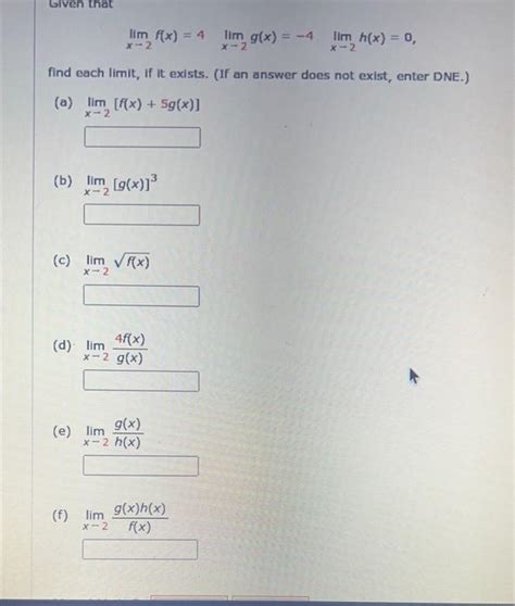 Solved Limx→2fx4limx→2gx−4limx→2hx0 Find Each