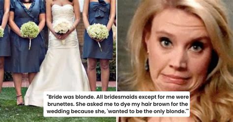 Bridesmaids Spill Their Stories Of Being In Real Life Bridezillas Wedding