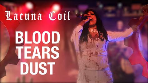 Lacuna Coil Blood Tears Dust Live Youtube