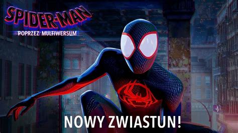 Spider Man Poprzez Multiwersum Zobaczcie Nowy Zwiastun CDA