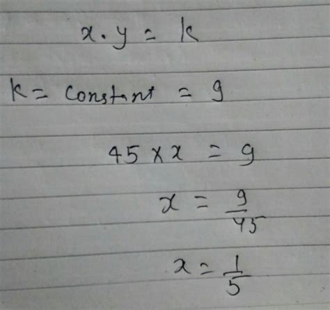 If X And Y Vary Inversely And Y Is Equal To 45 Find X When Constant Of