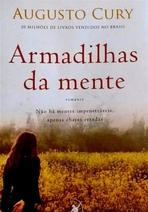 16 Melhores E Mais Inspiradores Livros De Augusto Cury Pensador