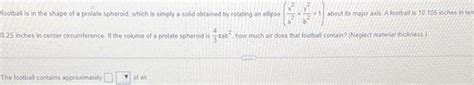 [ANSWERED] football is in the shape of a prolate spheroid which is - Kunduz