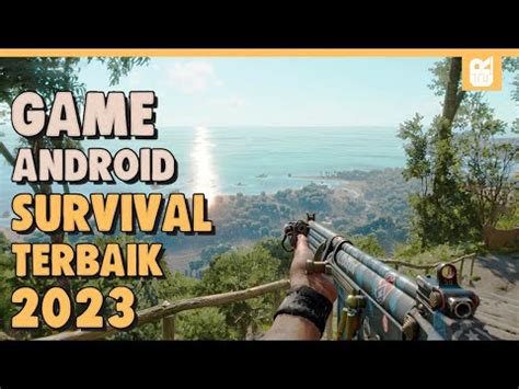 Game Android Survival Terbaik High Graphics Youtube