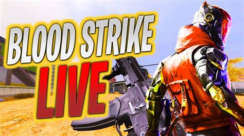 Blood Strike Live Stream Season Blood Strike Battle Royale Youtube