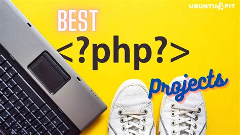 10 Best Php Projects Ideas and Topics