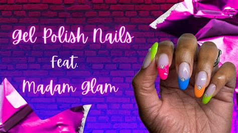 Gel Polish Nails Feat Madam Glam Youtube