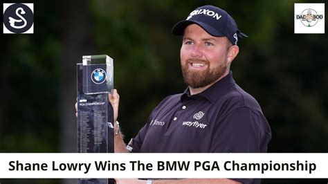 Shane Lowry Wins The Bmw Pga Championship Youtube