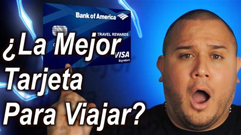 Bank Of America Travel Rewards Review 2020 En Español Tarjeta De