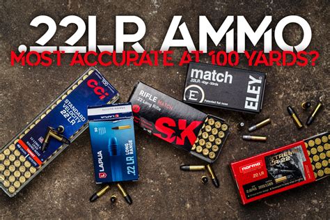 Most Accurate 22lr Ammo At 100 Yards Wideners Shooting Hunting And Gun Blog