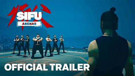 Sifu Arenas Expansion Release Date Trailer Youtube