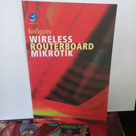 Jual Buku Konfigurasi Wireles Routerboard Mikrotik Shopee Indonesia