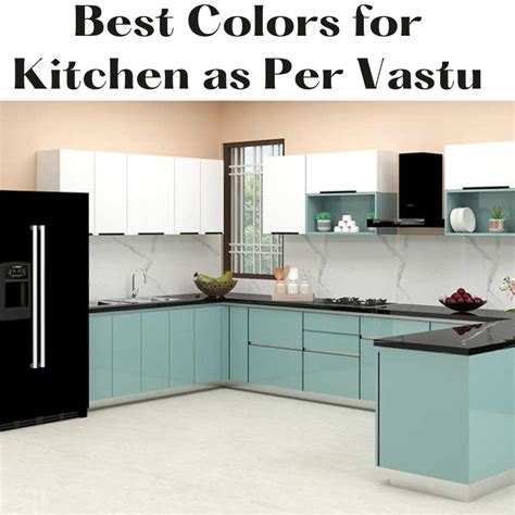 How To Select The Best Colors For Kitchen As Per Vastu Astro Vastu