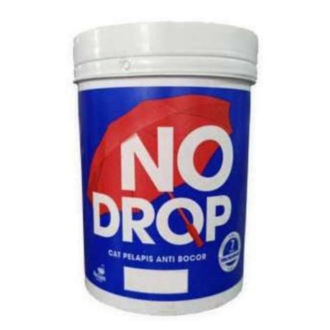 Jual No Drop Waterproofing Kg Cat Tembok Anti Bocor No Drop Shopee