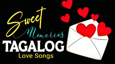 Most Beautiful Opm Tagalog Love Songs Golden Sweet Opm Love Songs