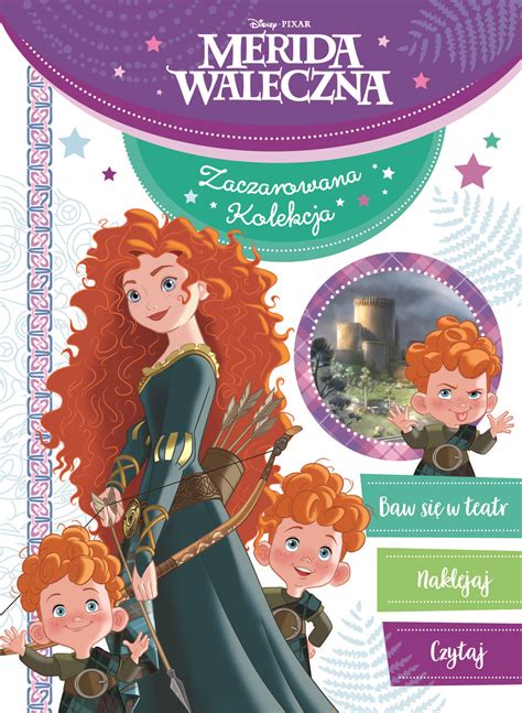 Merida Waleczna Zaczarowana Kolekcja Disney Opracowanie Zbiorowe