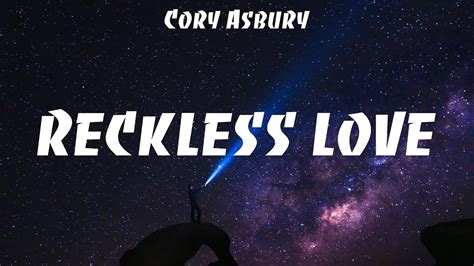 Cory Asbury Reckless Love Lyrics Hillsong Worship Elevation