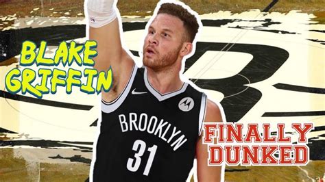 Blake Griffin Finally Dunked The Ball Brooklyn Nets Debut Game Youtube