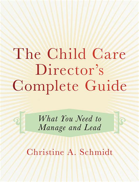 Leading Little Legends: The Ultimate Guide To Becoming A Daycare Director