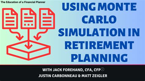 Retirement Planning With Monte Carlo Inputs Interpretation And