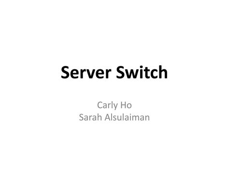 server switch powerpoint    id
