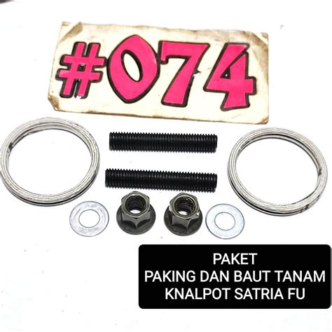 Paket Baut Tanam Satria Fu Paking Knalpot Satria Fu Baut Tanam Knalpot