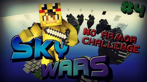 No Armor Challenge Skywars 4 Youtube