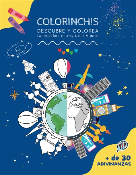 Buy Colorinchis Descubre Y Colorea La Increíble Historia Del Mundo Entretenidas Adivinanzas