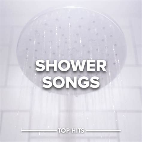 Shower Songs By Various Artists