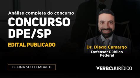 Concurso Dpesp Defensor Público AnÁlise Completa Do Edital Publicado