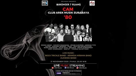 Cam Club Arek Musik Surabaya 80 Konser 7 Ruang Youtube