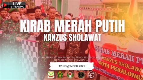 LIVE APEL KIRAB MERAH PUTIH RANGKAIAN MAULID AKBAR KANZUS