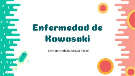 Enfermedad De Kawasaki Sherlyn Arminda Jarquín Rangel Udocz