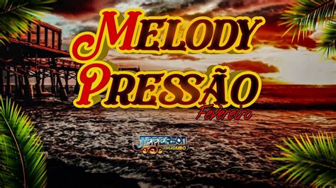 Set Melody Novo Press O Fevereiro Dj Jeferson Consagrado Youtube