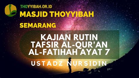 Kajian Tafsir Al Quran Surat Al Fatihah Ayat Ustadz Nursidin Hot Sex