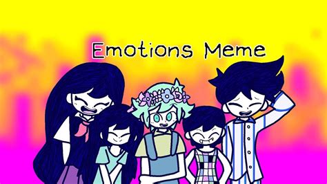 Omori Emotions Meme Youtube